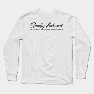 SOCIALLY AWKWARD Long Sleeve T-Shirt